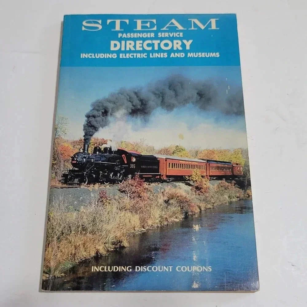 1978 Steam Passenger Service Directory Railroad Electric Lines and Museums
